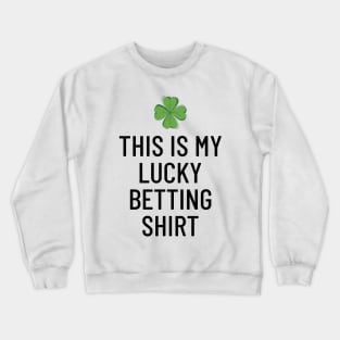 This Is My Betting Lucky Shirt Gambling Crewneck Sweatshirt